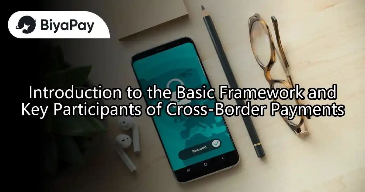 Basic Introduction to Cross-Border Payments