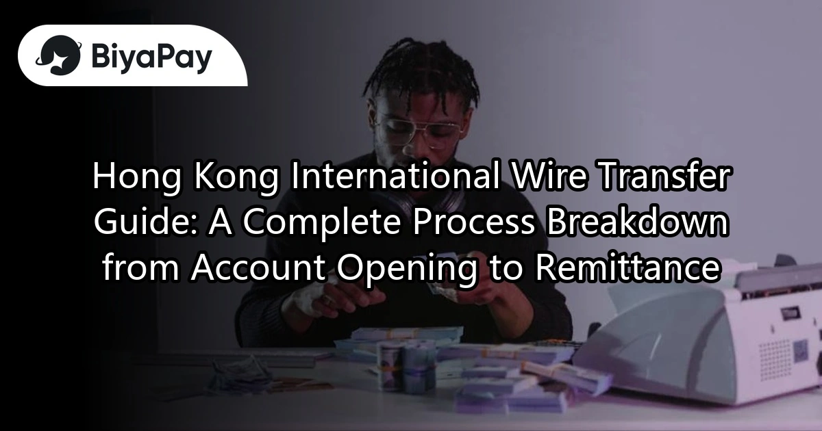 Hong Kong International Wire Transfer Guide