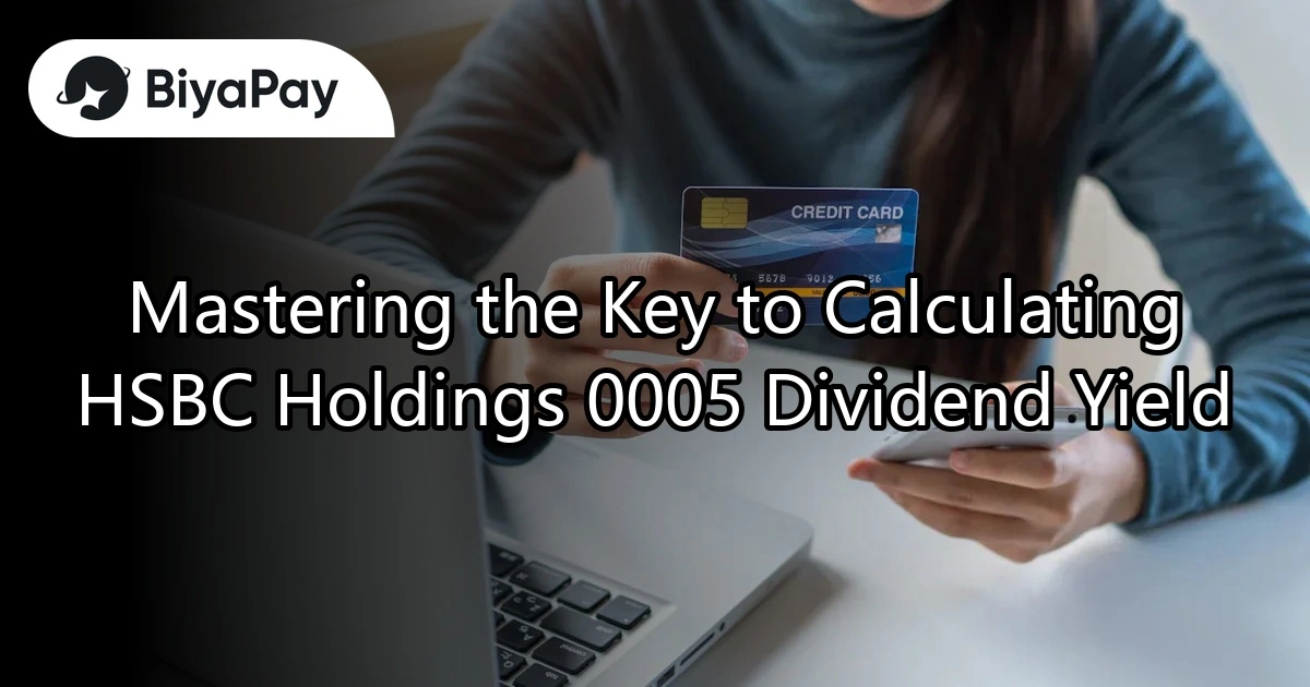 Master the dividend calculation of HSBC Holdings 0005