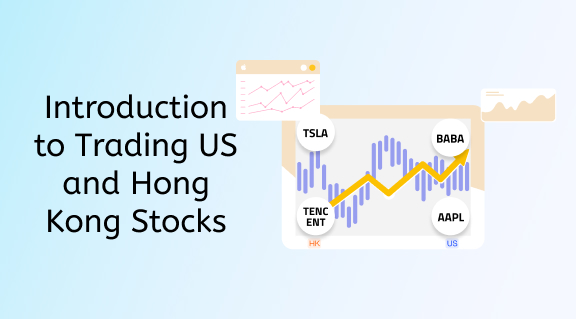 Us - Hong Kong stock trading introduction