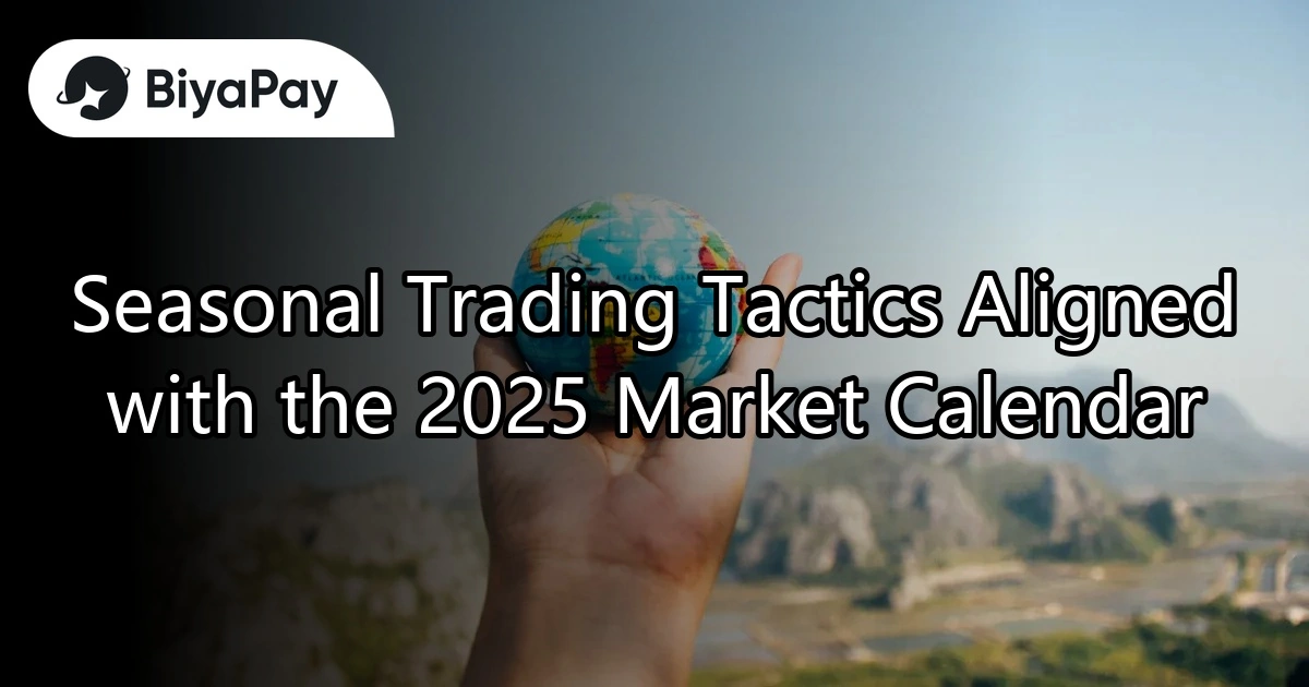 Seasonal Trading Tactics Aligned with Market Calendar