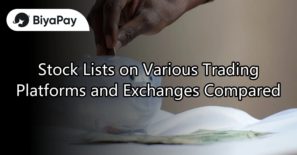 Stock Lists on Various Trading Platforms and Exchanges Compared