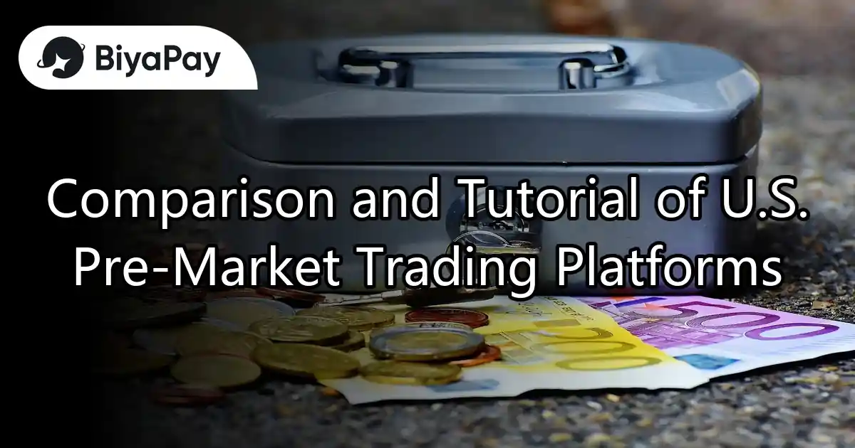 Comparison of US stock pre-market trading platforms