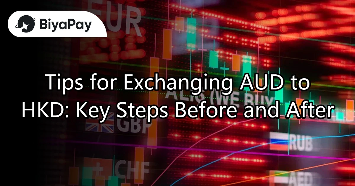 Tips on exchanging Australian dollars to Hong Kong dollars