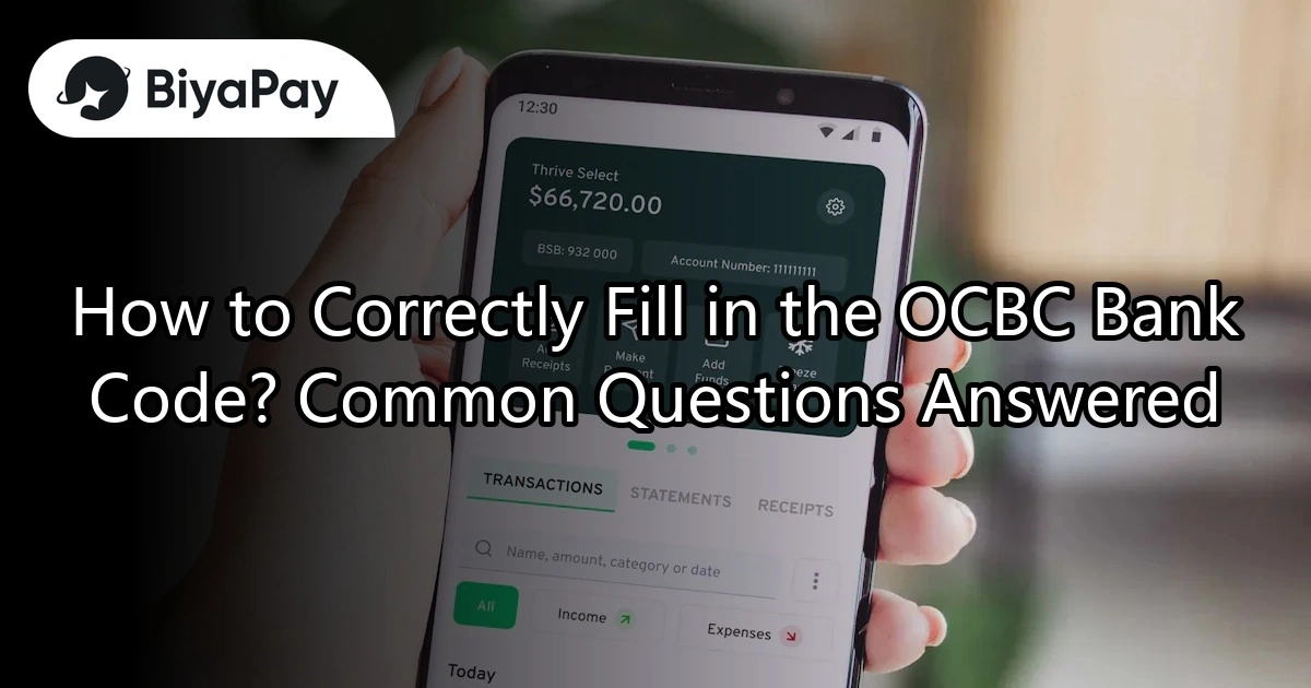 Fill in the OCBC bank code correctly