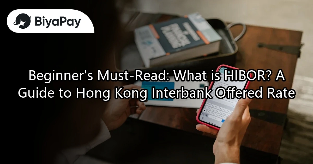 HIBOR? Hong Kong Interbank Offered Rate