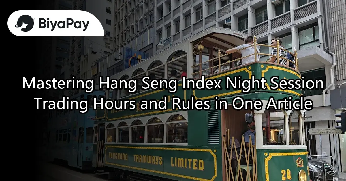 Hang Seng Index Night Futures Trading Time Rules