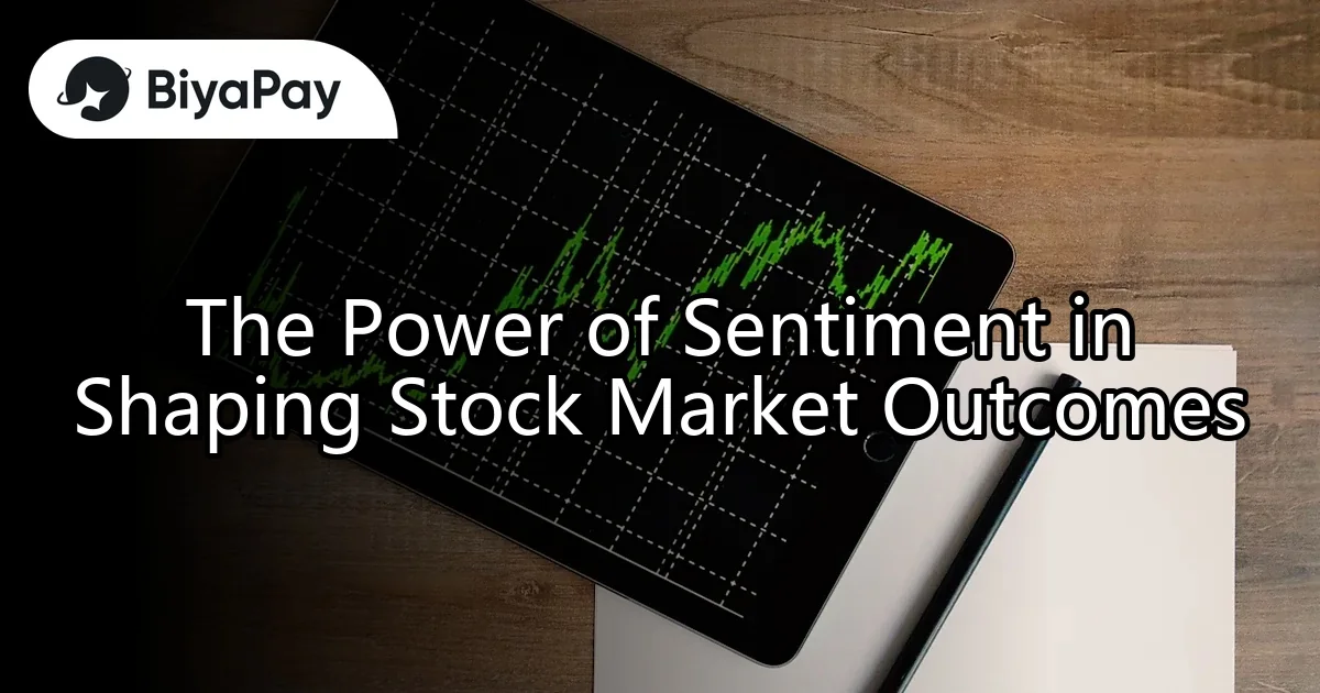 The power of sentiment in shaping the stock market