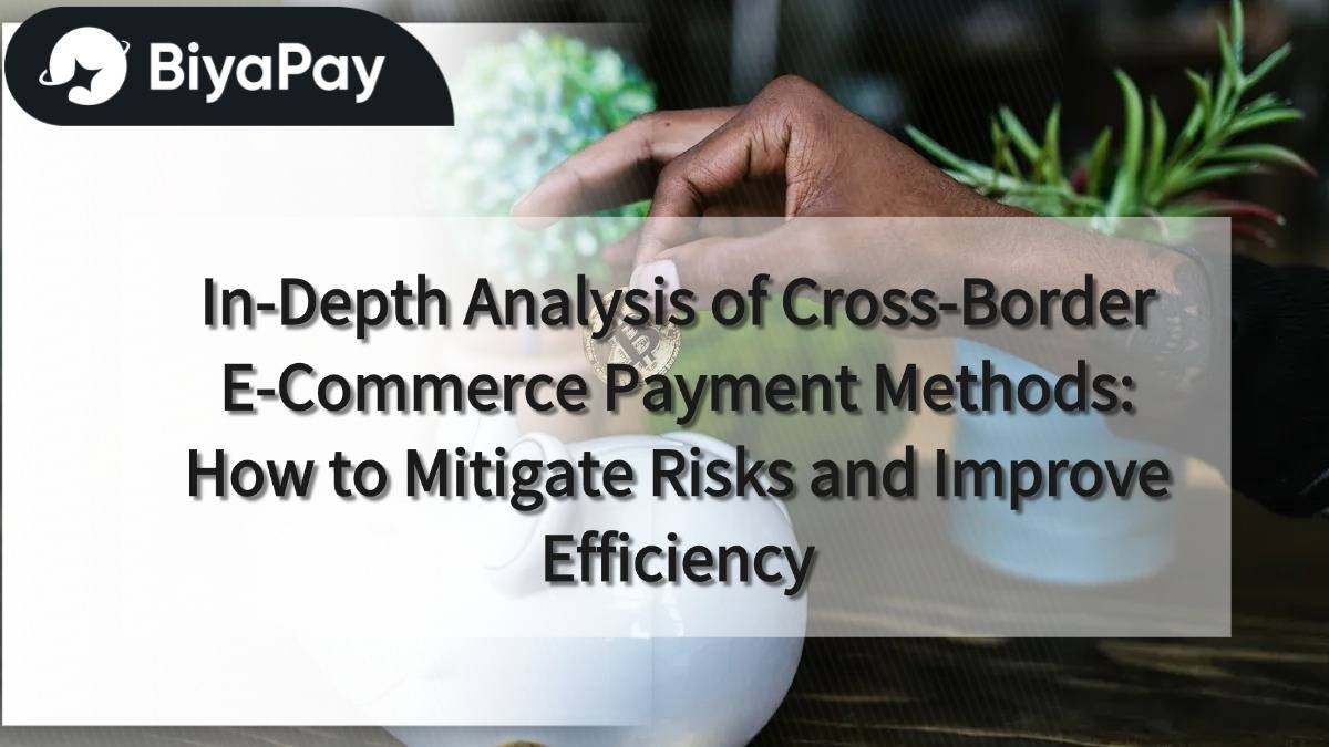 Cross-border e-commerce payment methods