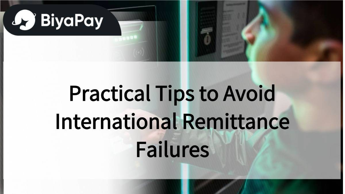 Tips to avoid cross-border remittance failures