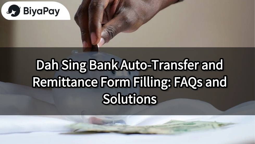 Dah Sing Bank Remittance Form Filling
